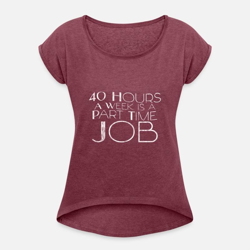40 Hours A Week Is A Part Time Job 3
