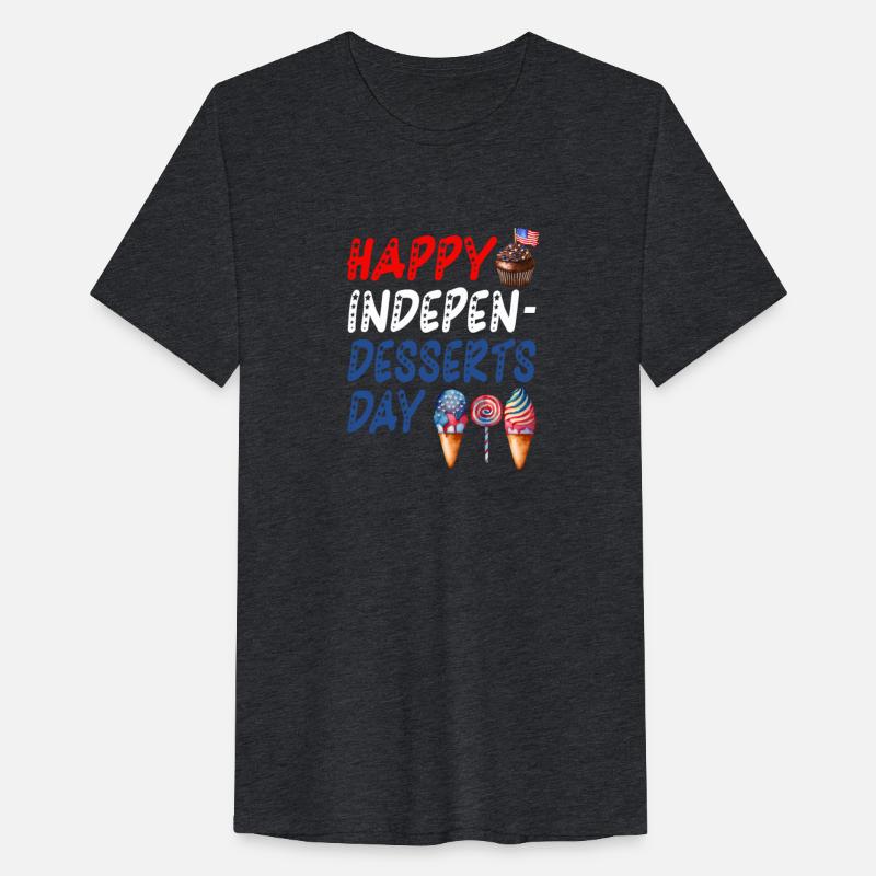 4th of July Funny Happy Indepen-desserts Day