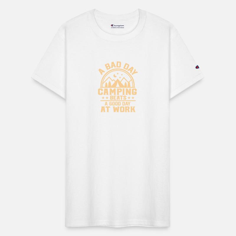 A Bad Day Camping Beats A Good Day At Work Camper