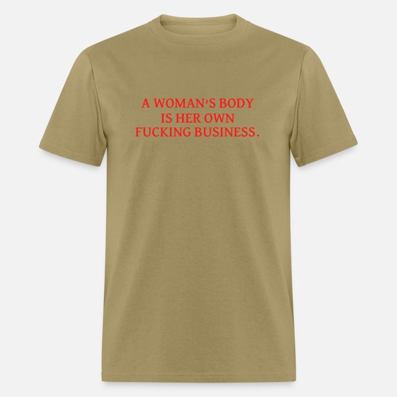 A Woman sBody is her Own fucking Business