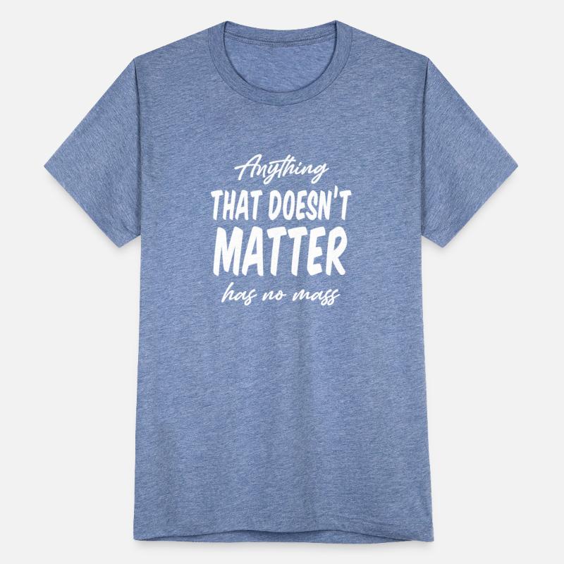 Anything That Doesn't Matter Has No Mass Nuclear