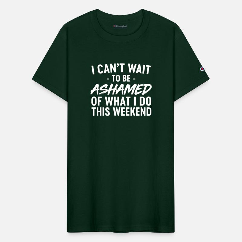Ashamed What Do This Weekend