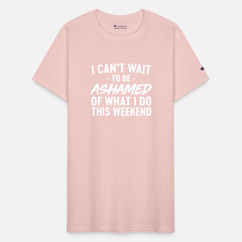 Ashamed What Do This Weekend