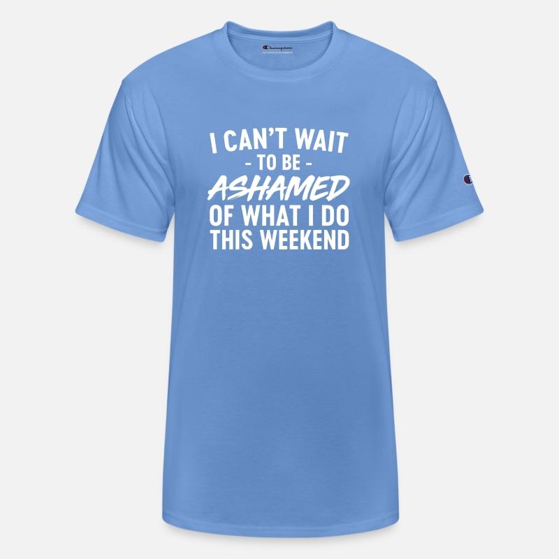 Ashamed What Do This Weekend