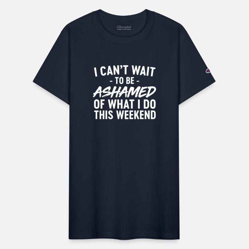 Ashamed What Do This Weekend
