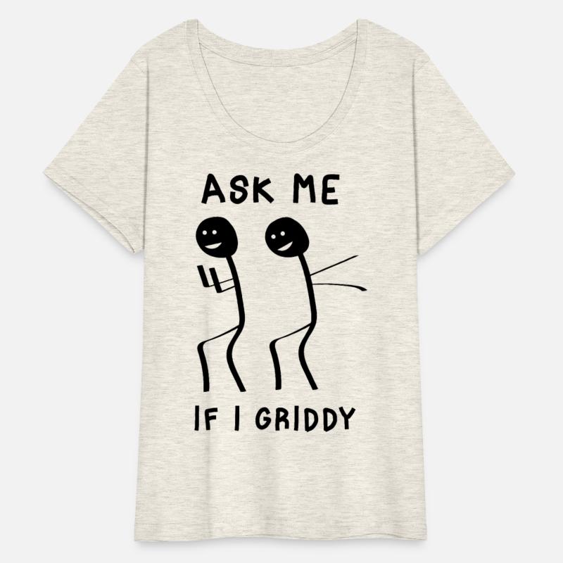 Ask Me If I Griddy Humorous Griddy Dance Saying
