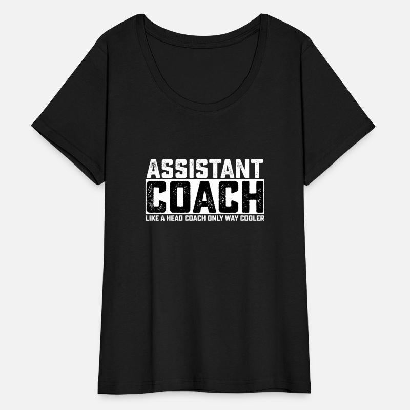 Assistant Coach Like A Head Coach Only Way Cooler