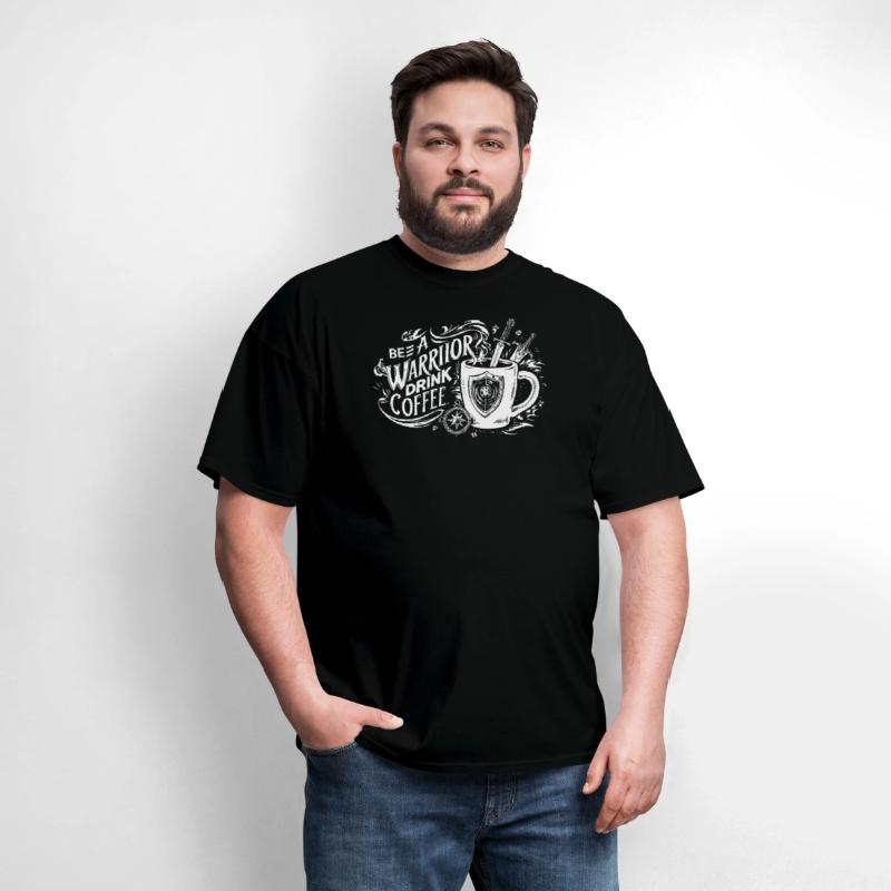 Be a warrior, drink COFFEE