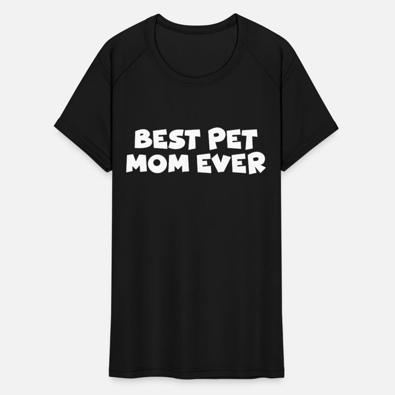 BEST PET MOM EVER Collection