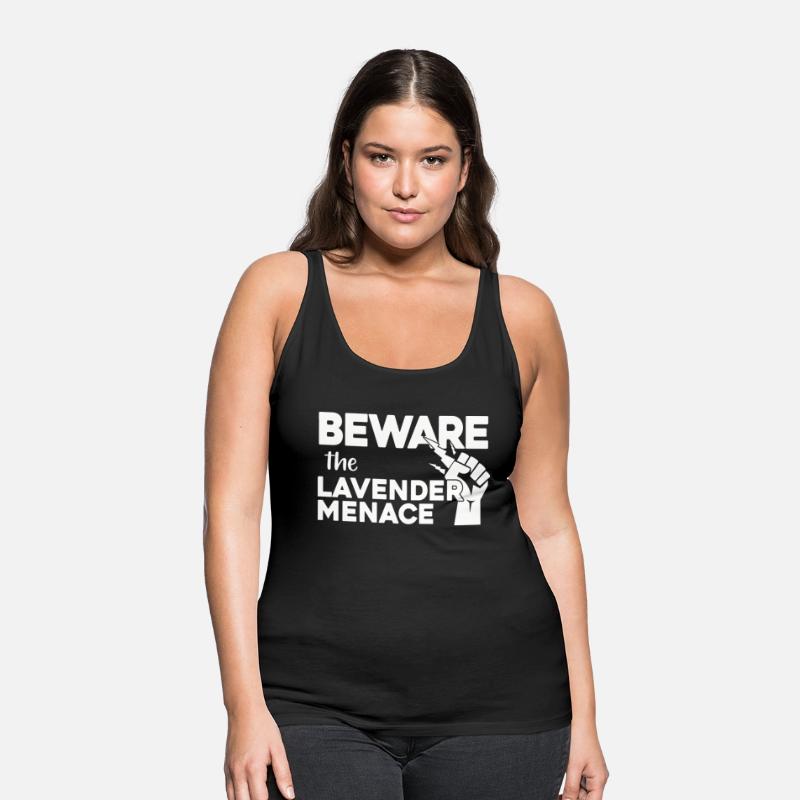 BEWARE!! the LAVENDER MENACE