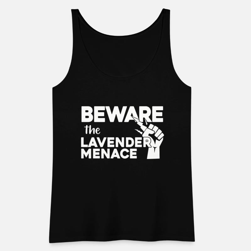 BEWARE!! the LAVENDER MENACE