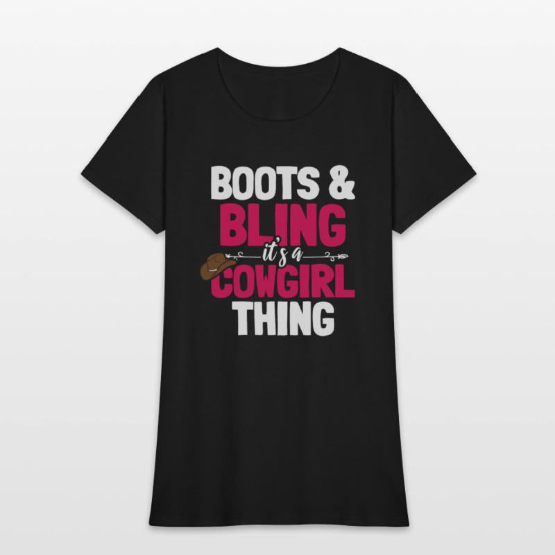 Boots And Bling It's A Cowgirl Thing