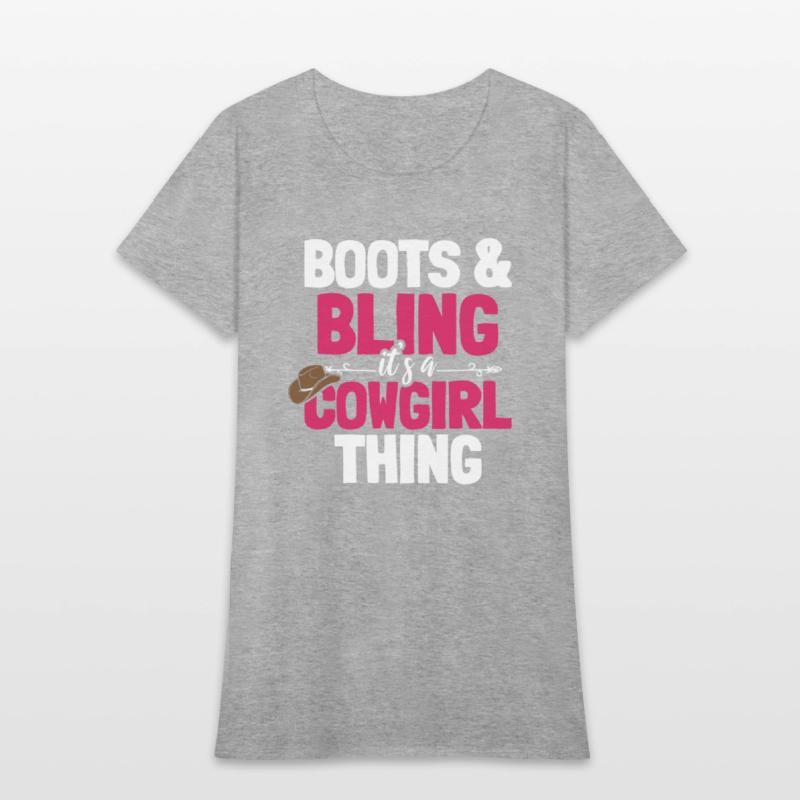Boots And Bling It's A Cowgirl Thing
