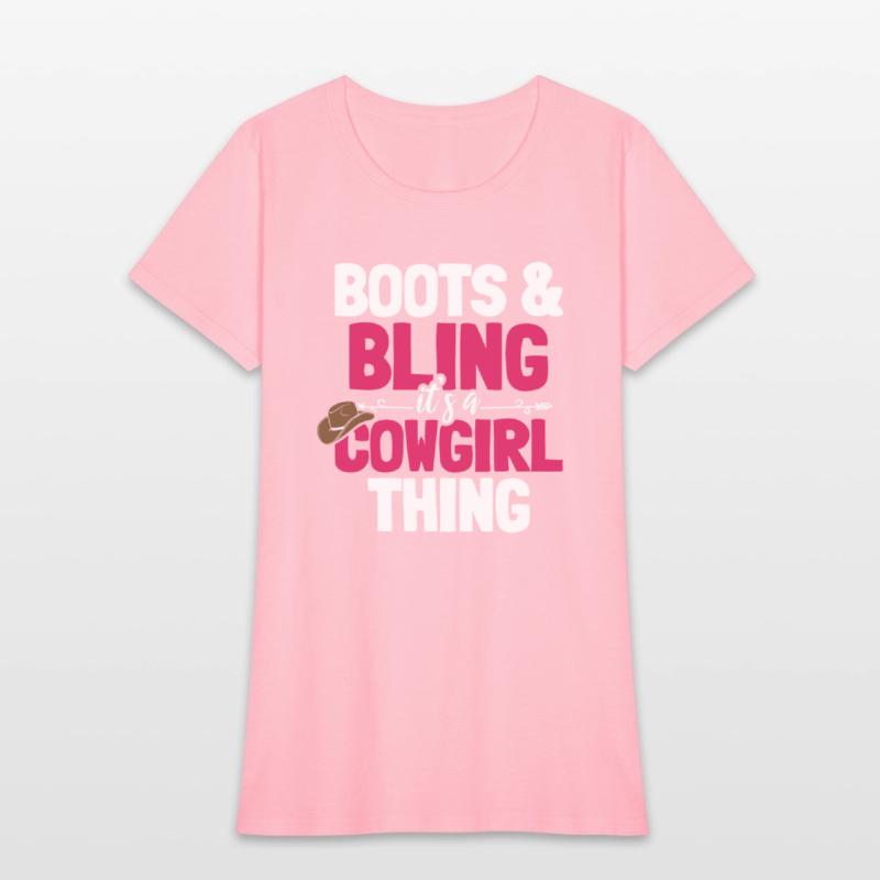 Boots And Bling It's A Cowgirl Thing