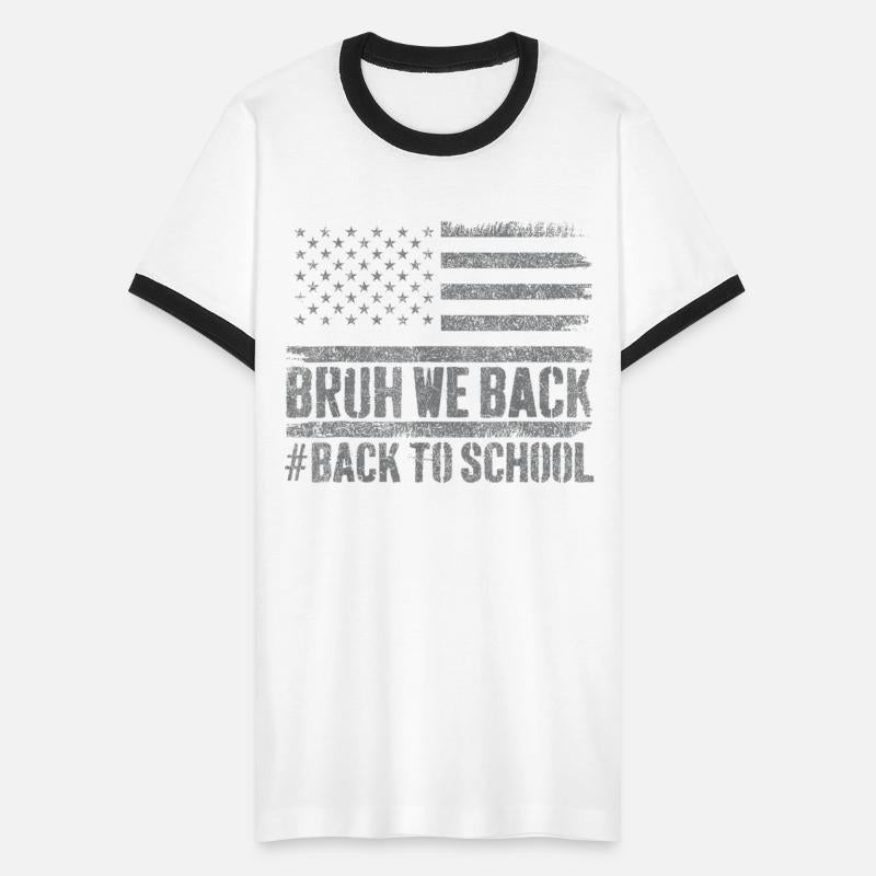 Bruh We Back Back To School Back To School America