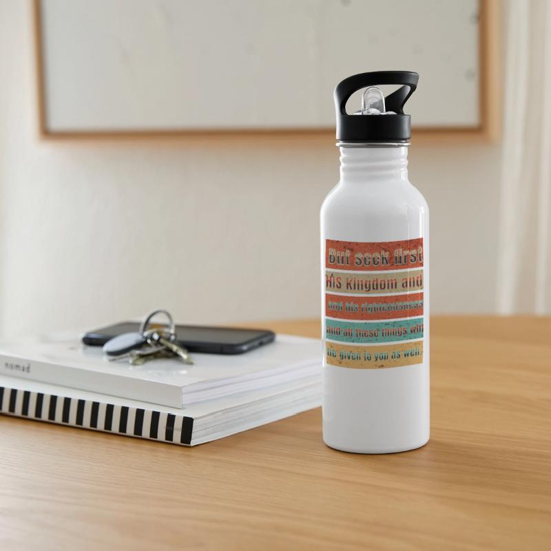 But seek first his kingdom and his righteousness.