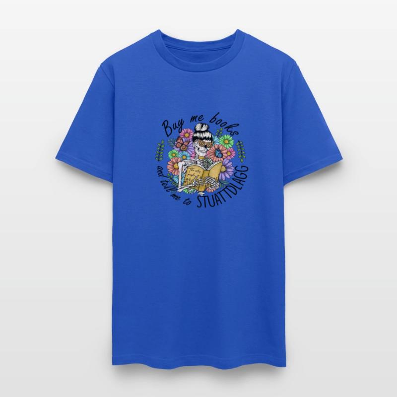 Buy Me Books And Tell Me To Stuattdlagg