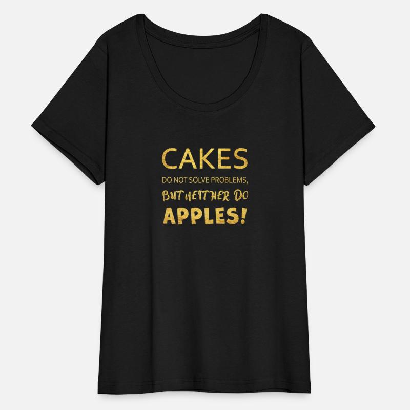 Cakes Don't Solve Problems, Apples Do