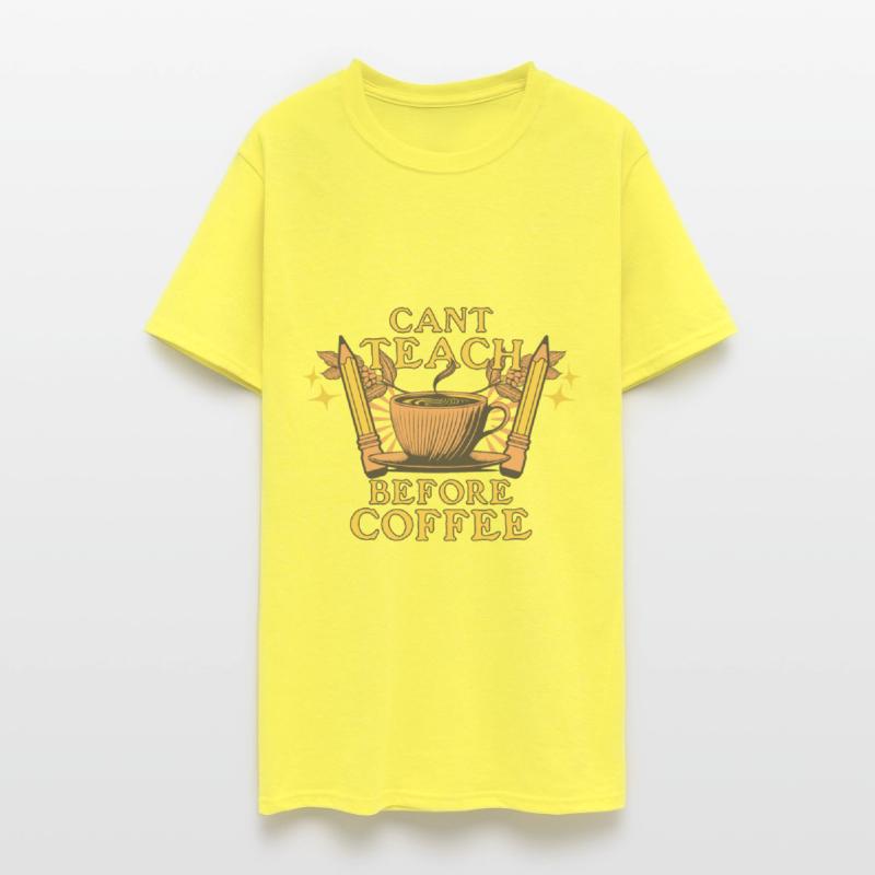 Can't Teach Before Coffee!