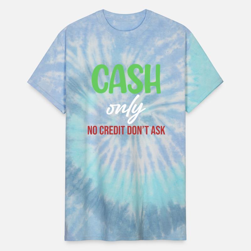 Cash Only No Credit Don't Ask Funny Cashier