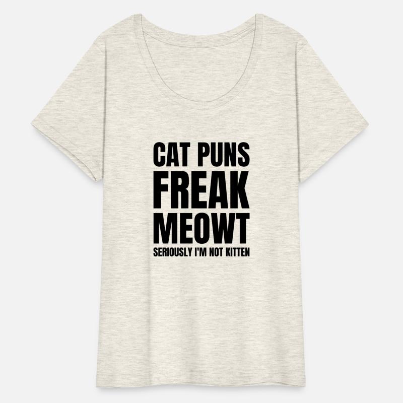 Cat Puns Freak Meowt