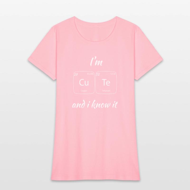 Chemisty I'm cute and i know it