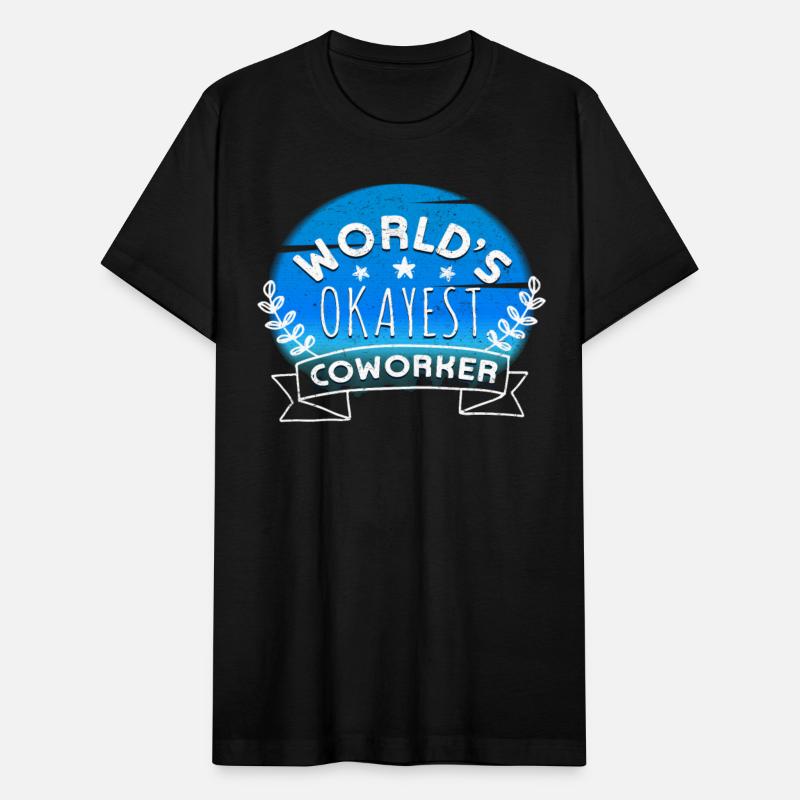 Colleagues Funny Okayest Coworker in the World