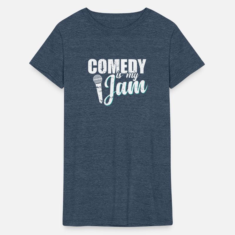 Comedy is my Jam Humor Joke