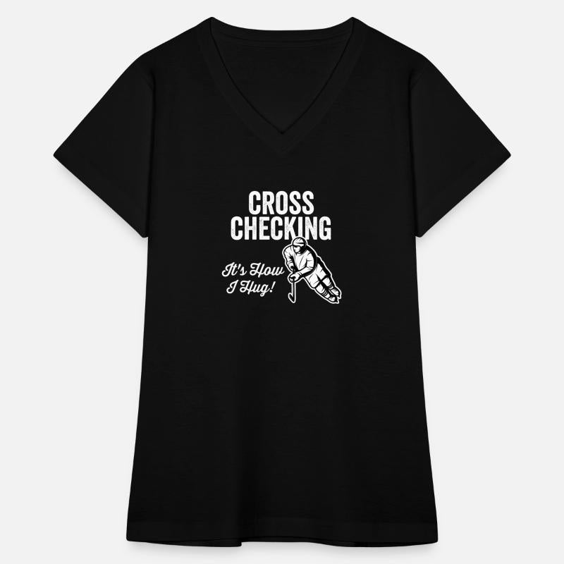 Cross Checking It s How I Hug Hockey