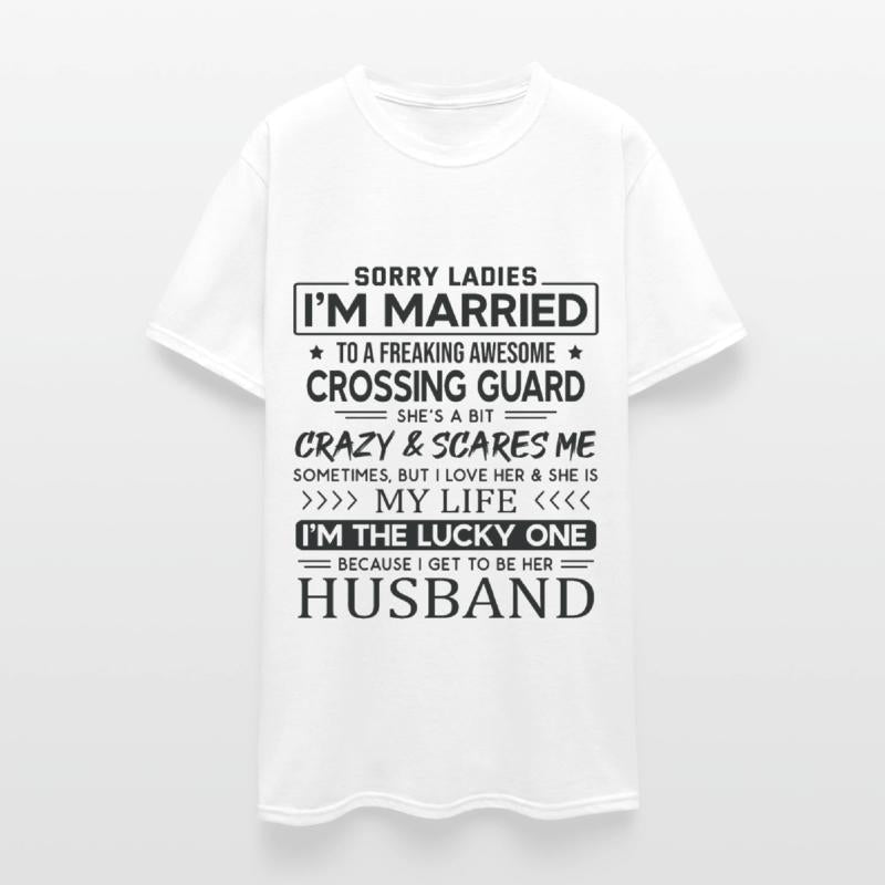 Crossing Guard Funny Saying For Husband