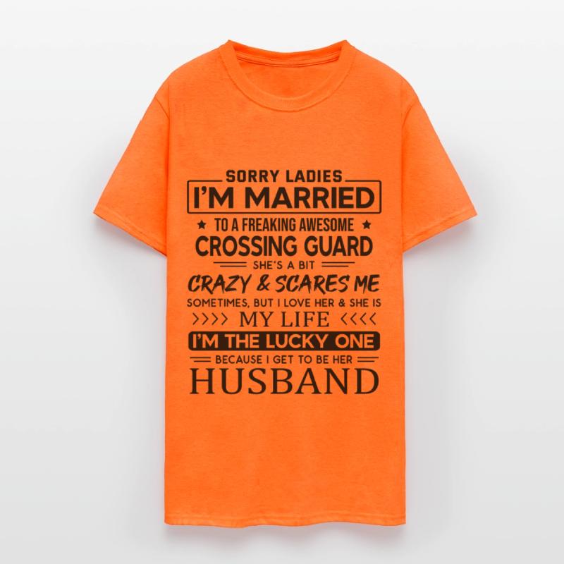 Crossing Guard Funny Saying For Husband