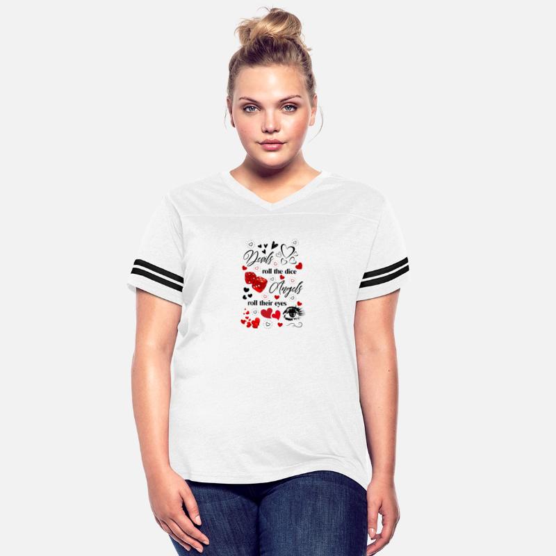Devils Roll The Dice Angels Roll Their Eyes Tee