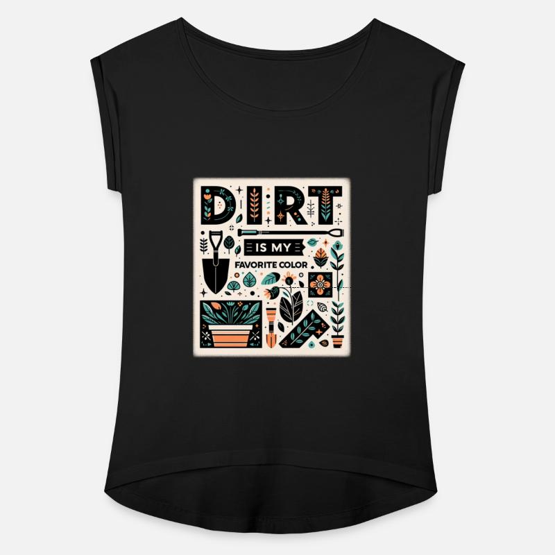 Dirt Is My Favorite Color 10