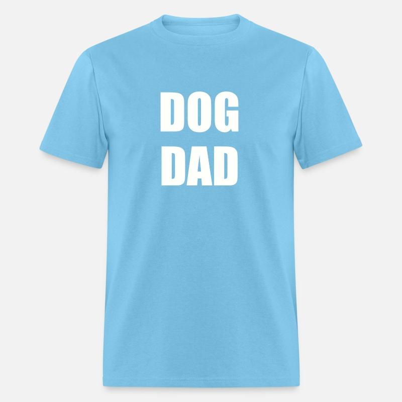 DOG DAD - cute dog t-shirt