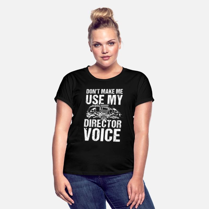 Don't Make Me Use My Director Voice