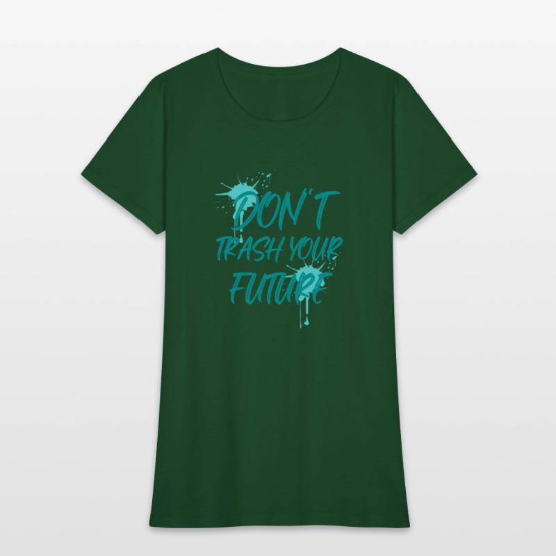 Don't trash your future