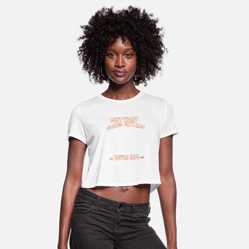 Don't worry Zombies eat brains funny halloween