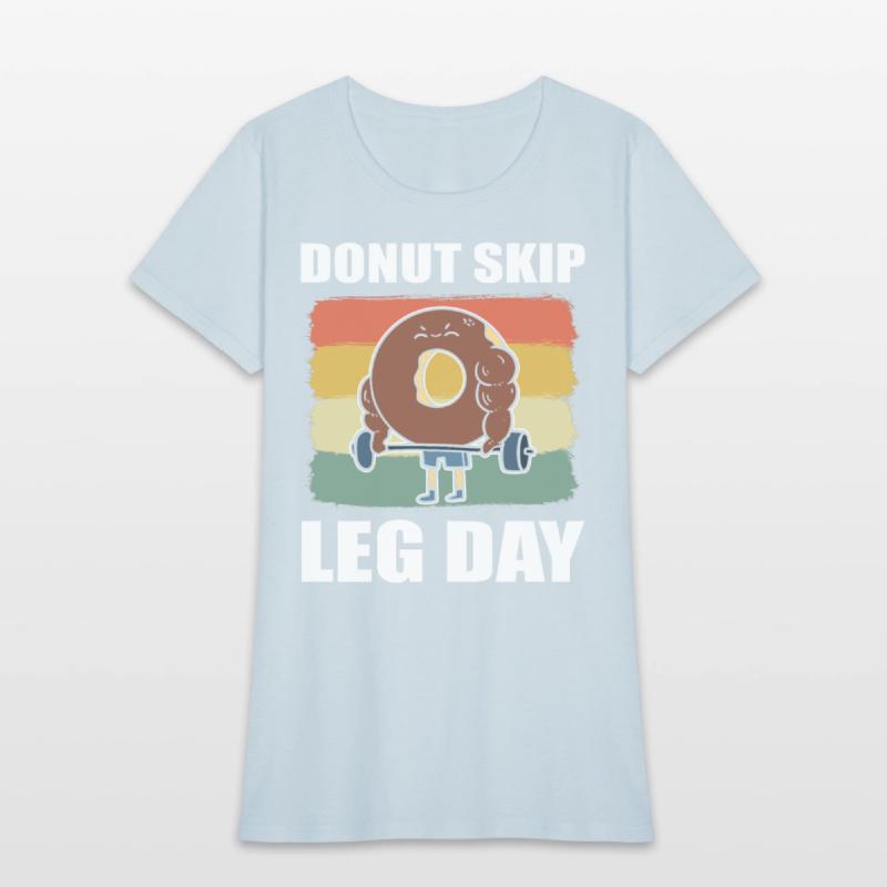 Donut Skip Leg Day Pastry Maker