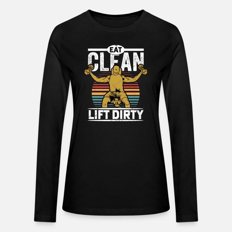 Eat Clean Lift Dirty Weight Lifting Workout