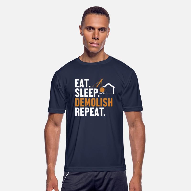 Eat Sleep Demolish Repeat Home Improvement House