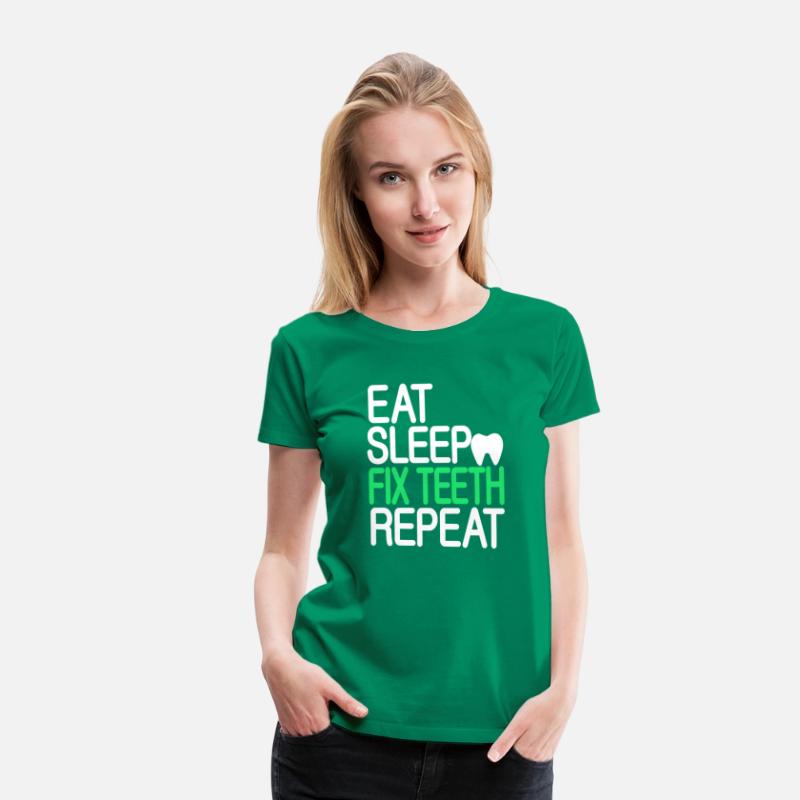 Eat Sleep Fix Teeth Repeat Dentist