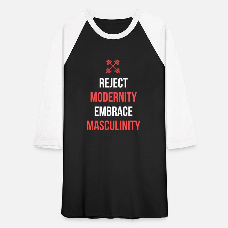 Embrace Masculinity Reject Modernity t shirt