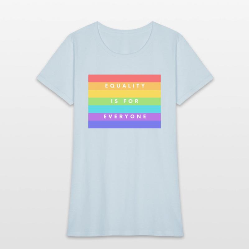 Equality Is For Everyone Gay