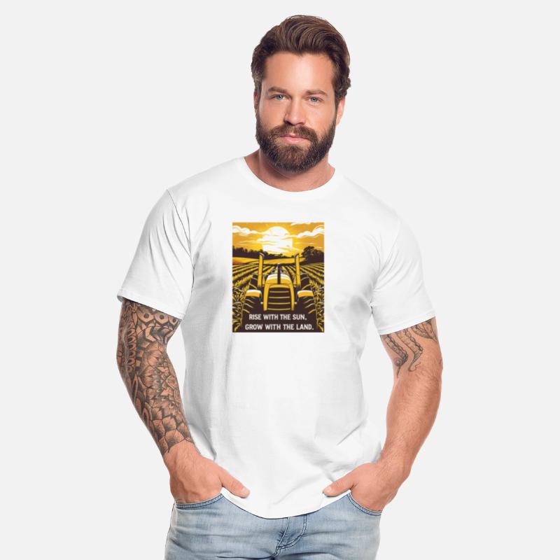 Farmer T-Shirt Rise with the Sun, Grow Fields