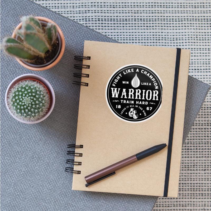 Fight like a champion, win like a warrior.