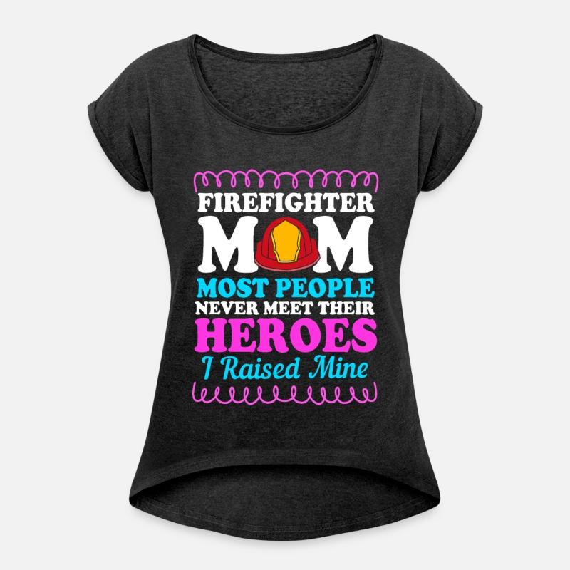 Fire Fighter Mothers Day Firefighter Mom