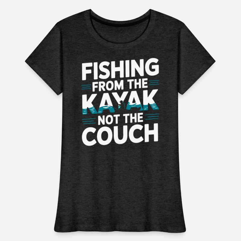 Fishing from the Kayak Not the Couch Kayak Fishing