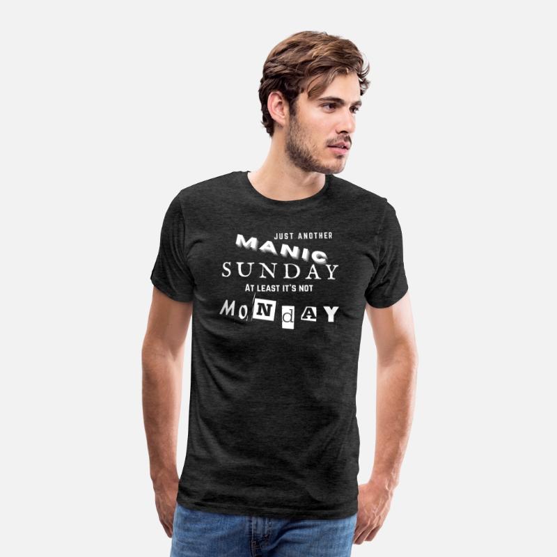 Funny Manic Sunday Anti-Monday Sarcastic Shirt