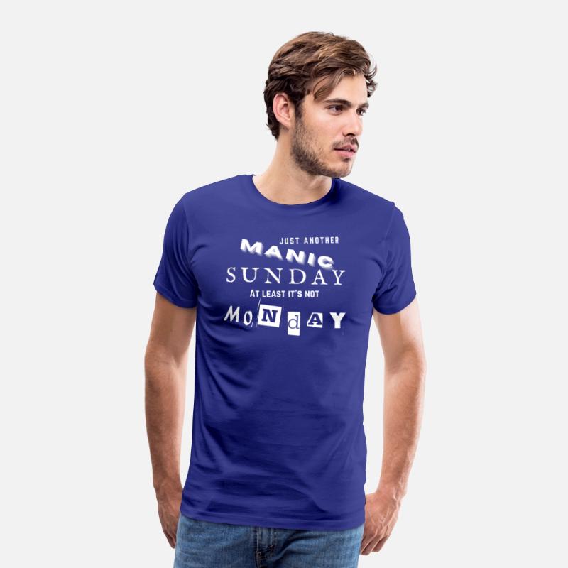 Funny Manic Sunday Anti-Monday Sarcastic Shirt