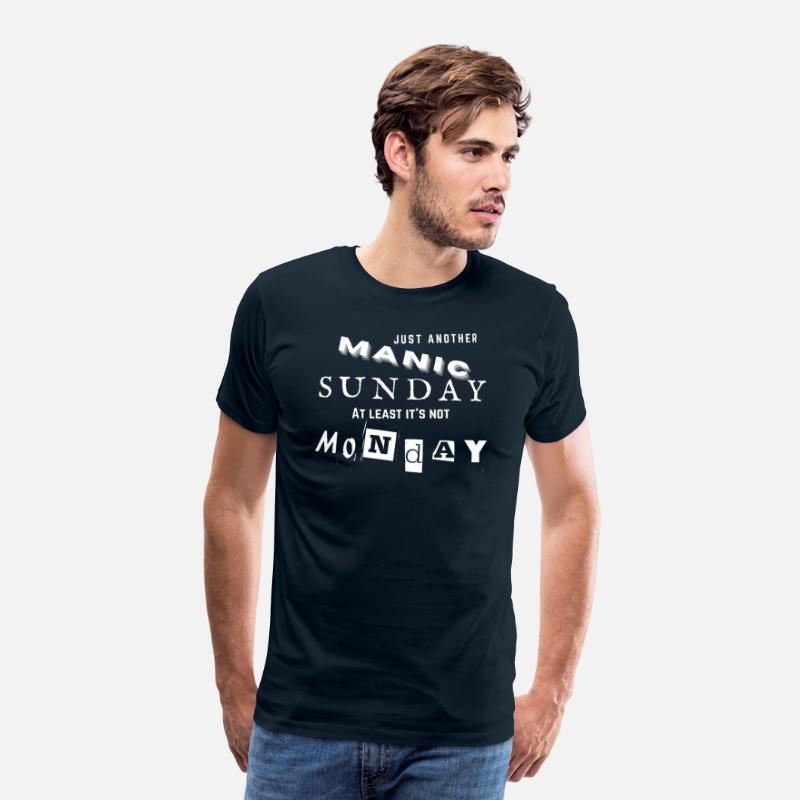 Funny Manic Sunday Anti-Monday Sarcastic Shirt